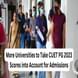 More Universities to Take CUET PG 2023 Scores into Account for Admissions; Check Details Here